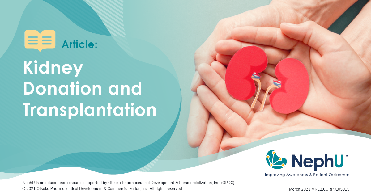 The Current State Of American Kidney Donation & Transplantation NephU