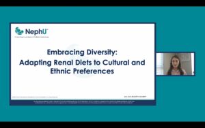On-Demand Webinar: Embracing Diversity: Adapting Renal Diets To Cultural & Ethnic Preferences